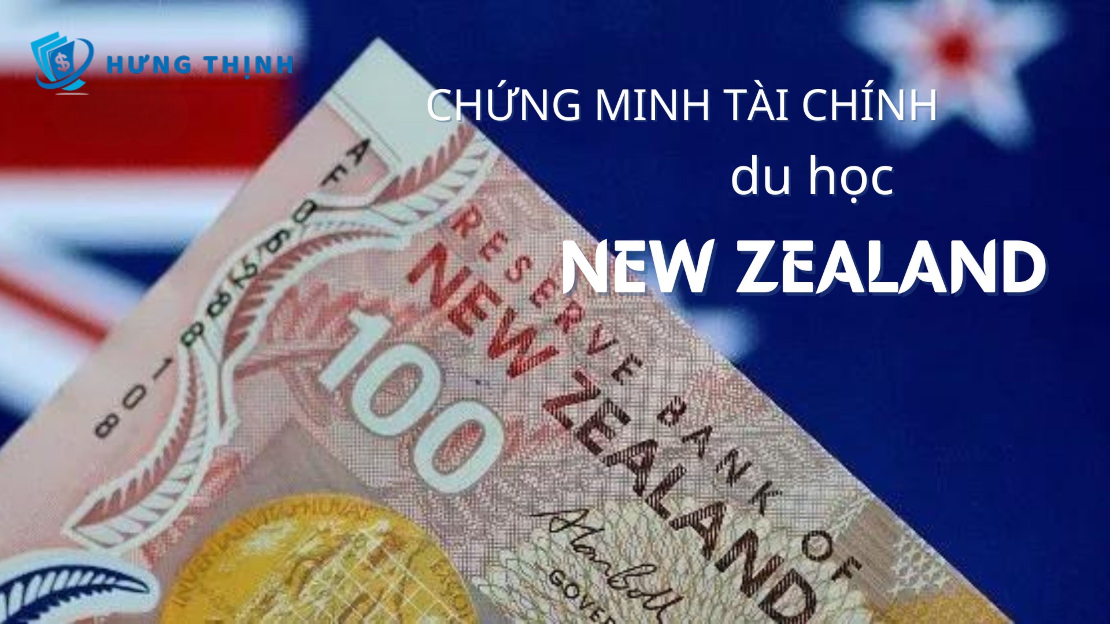 Chứng Minh Tài Chính Du Học New Zealand chi tiết