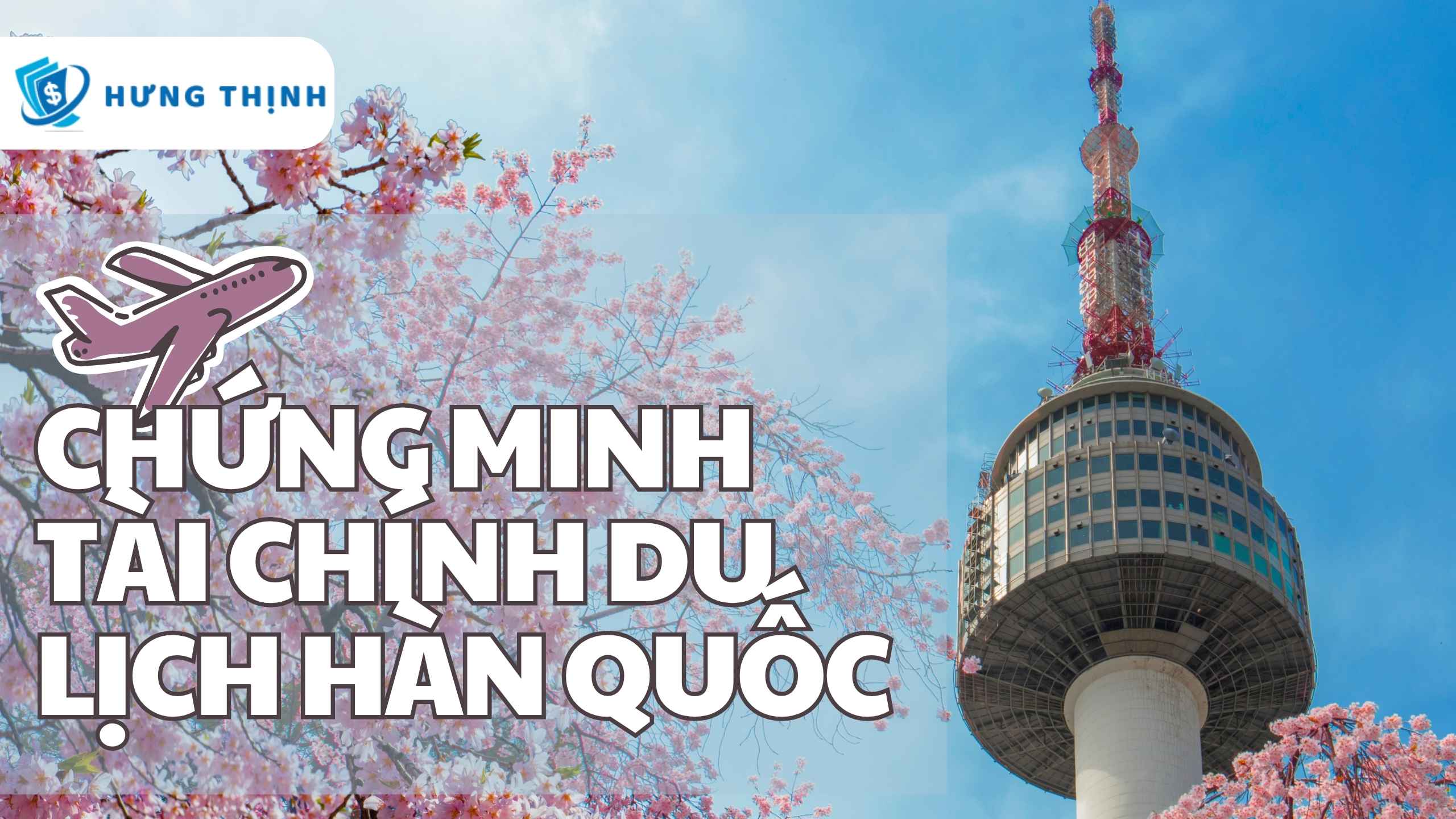 Cách Chứng Minh Tài Chính Du Lịch Hàn Quốc