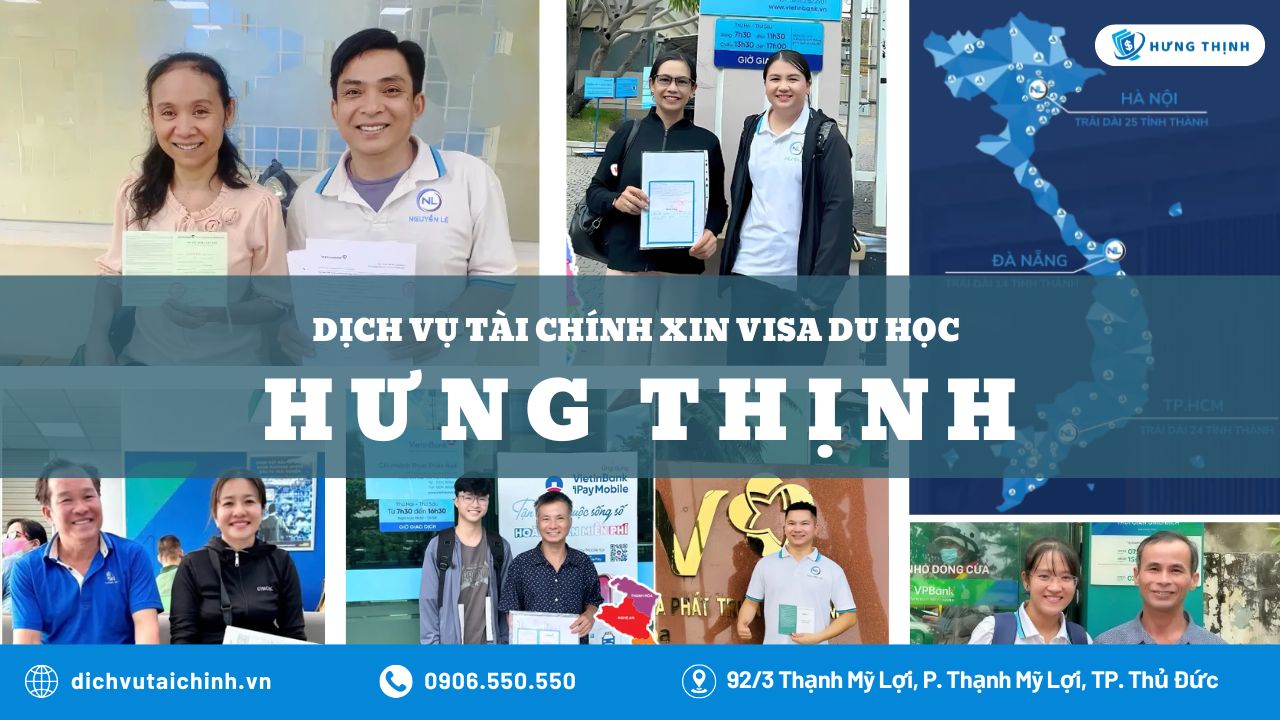 Dịch vụ Tài chính Xin Visa Du học Hưng Thịnh