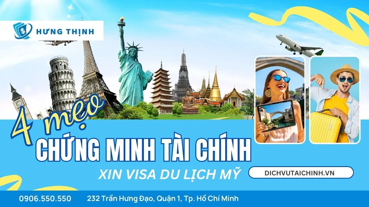 Nam Ro Cac Meo De Chung Minh Tai Chinh Xin Visa Du Lich My Thanh Cong