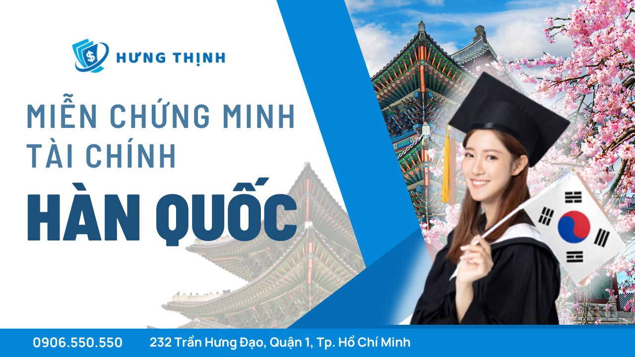 Miễn chứng minh tài chính Hàn Quốc