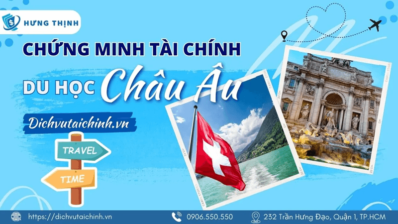 Chứng minh tài chính du học Châu Âu 2025 có khó không?