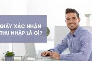 Giay Xac Thu Nhap La Gi